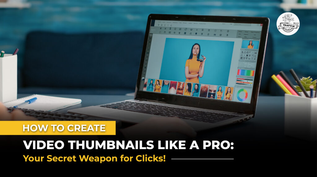 How to Create Video Thumbnails Like a Pro: Your Secret Weapon for Clicks!