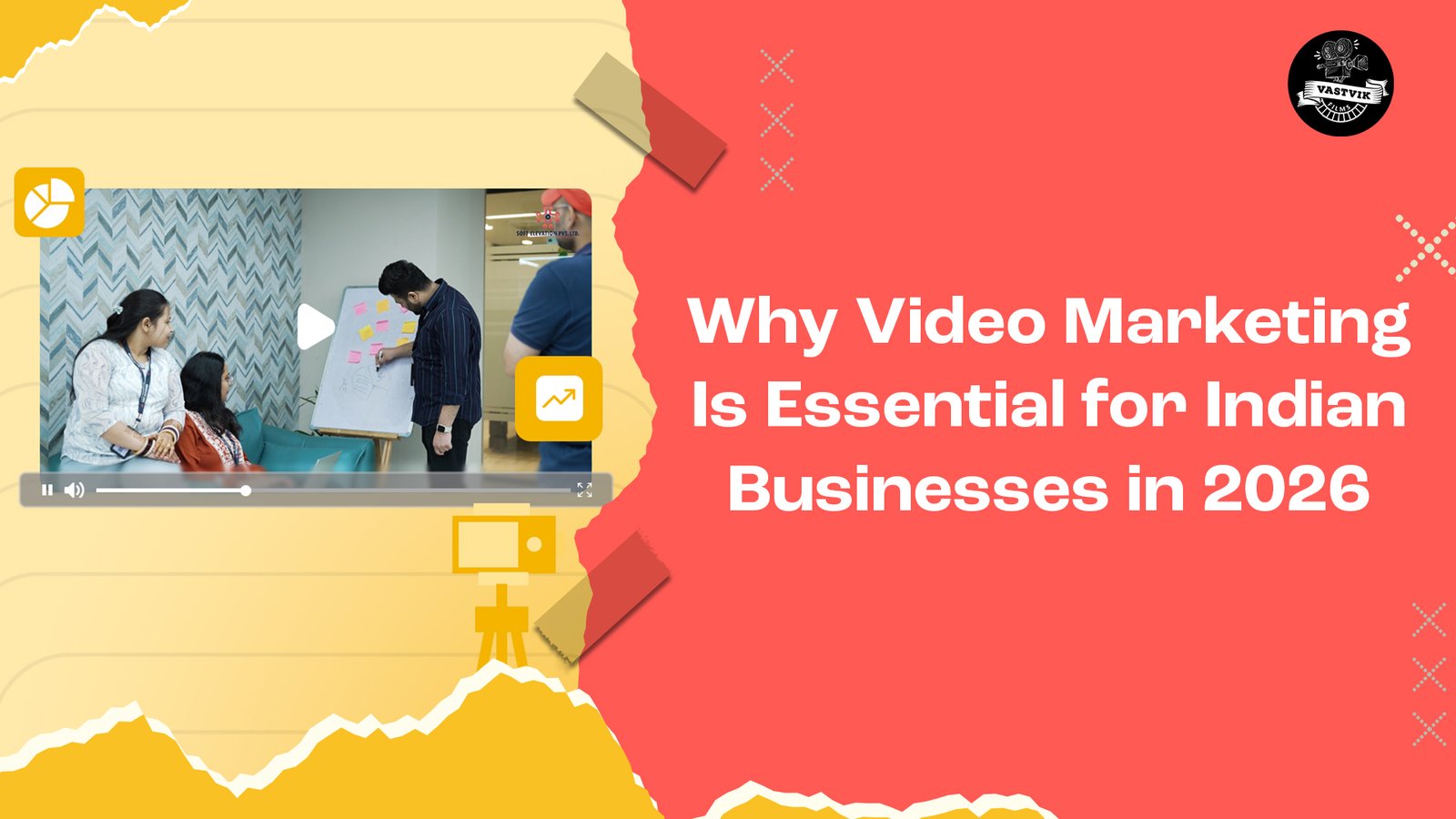 Why Video Marketing Is Essential for Indian Businesses in 2026
