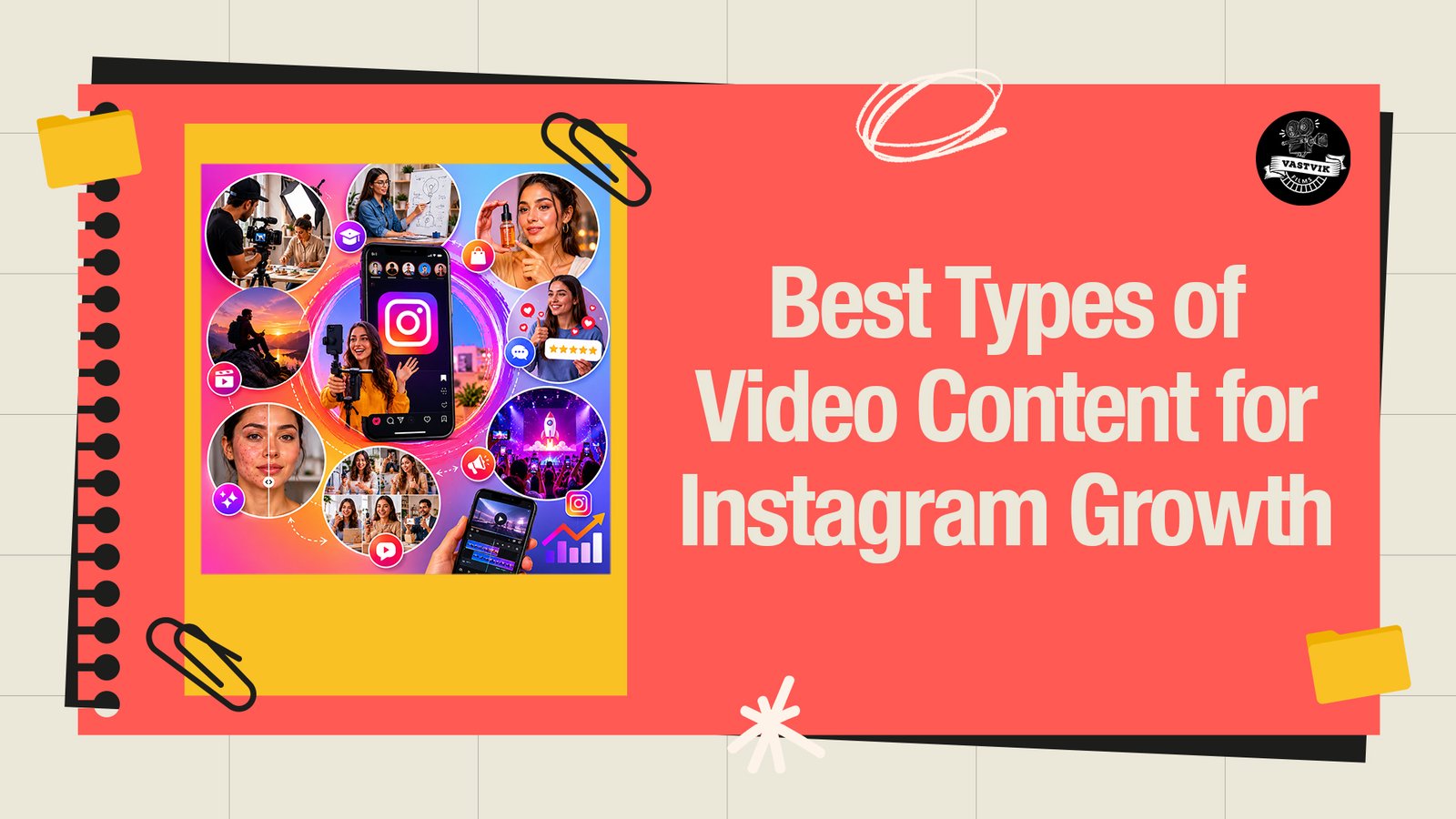 Best types of video content for Instagram growth featuring Instagram Reels, creator content, tutorials, testimonials, and video marketing strategies for business growth.