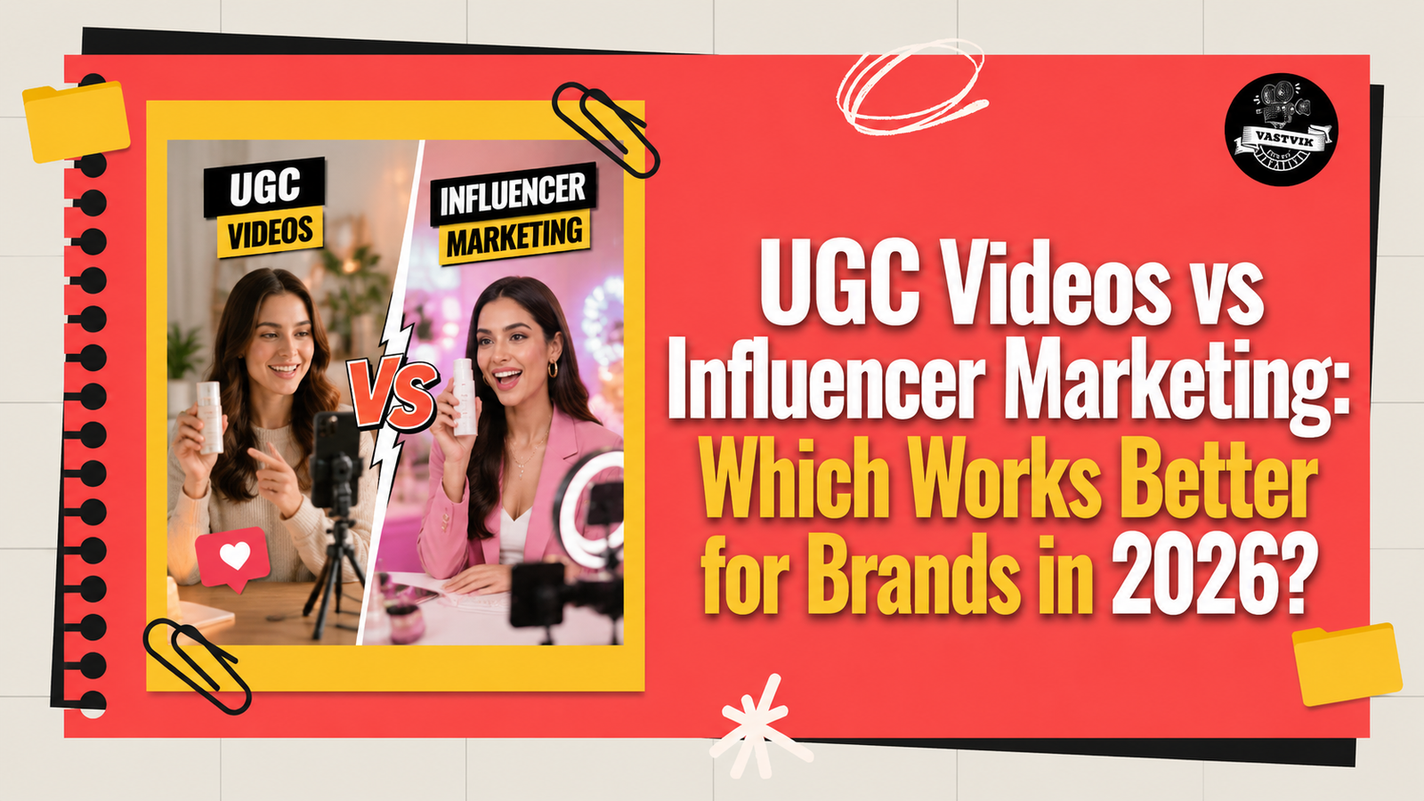 UGC Videos vs Influencer Marketing comparison thumbnail showing authentic user-generated content creator versus professional influencer promoting products for brand marketing in 2026.