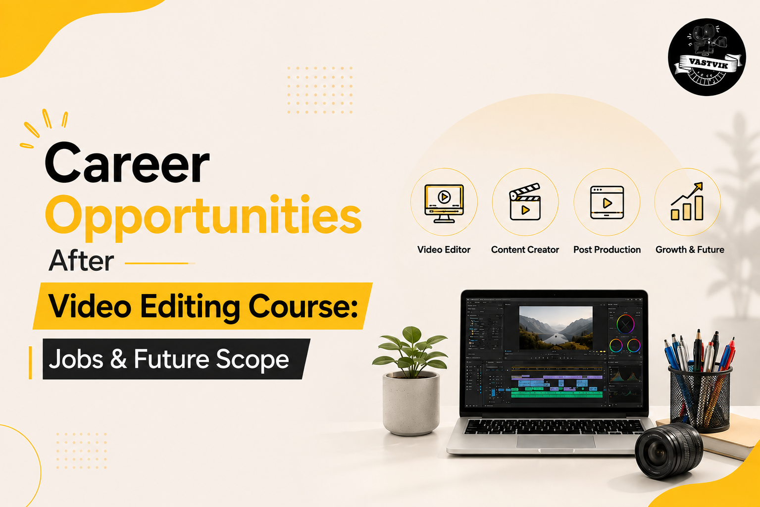 Career Opportunities After Video Editing Course: Jobs & Future Scope