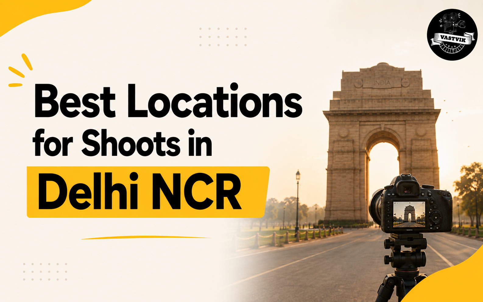 Best locations for shoots in Delhi NCR featuring India Gate and a professional camera setup.