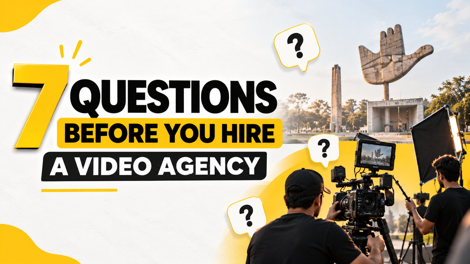 How to Choose a Video Making Agency in Chandigarh: 7 Questions to Ask Before Hiring