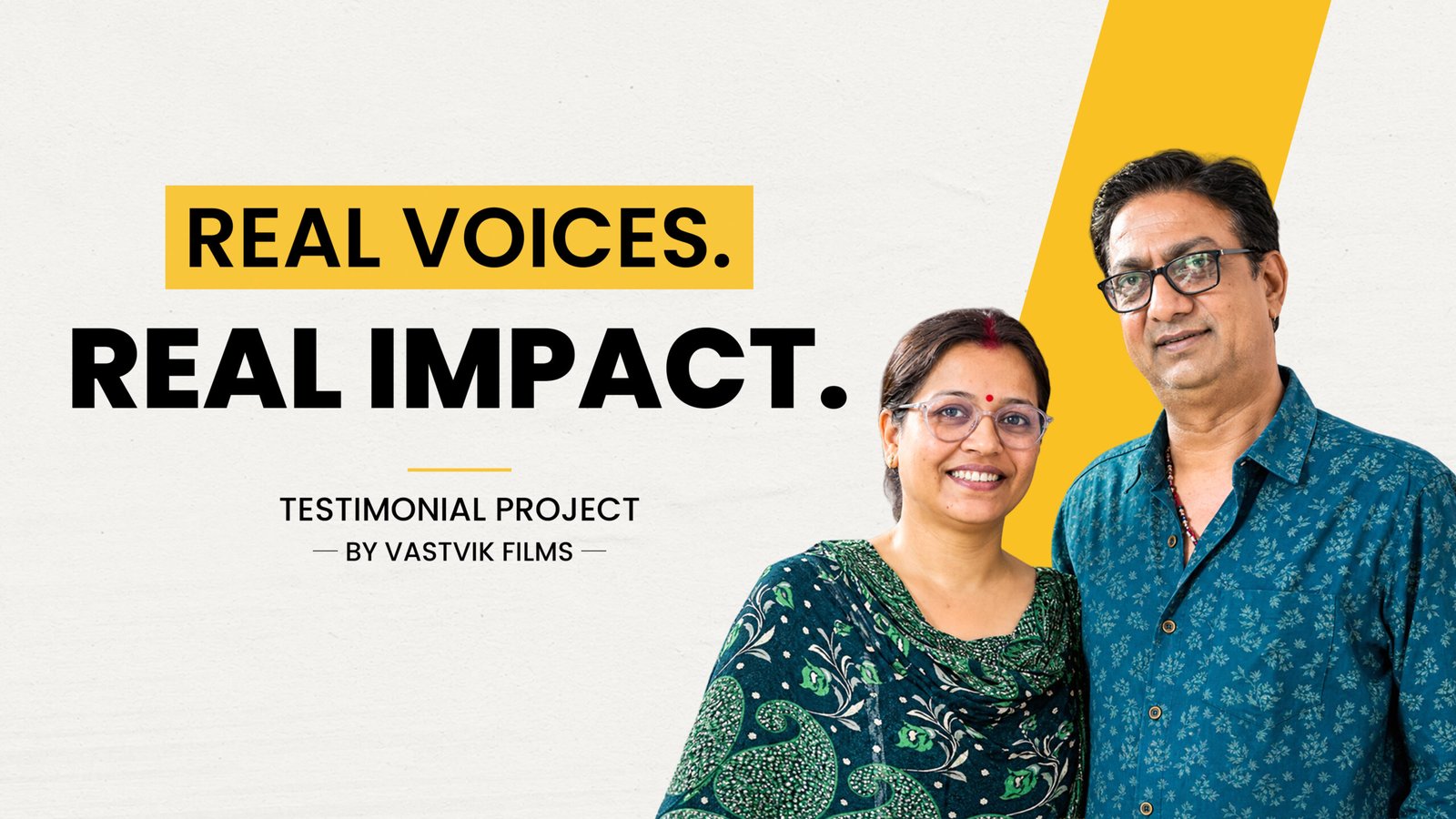 Testimonial video production by Vastvik Films featuring an Indian couple – Real Voices, Real Impact